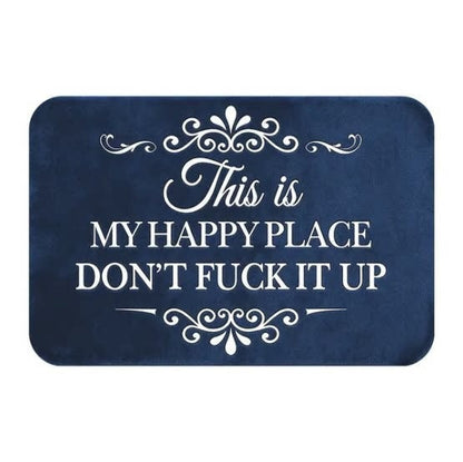 🔥Funny “This Is My Happy Place Don’t F*ck It Up” Flannel Doormat🤣