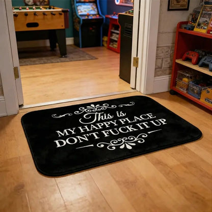 🔥Funny “This Is My Happy Place Don’t F*ck It Up” Flannel Doormat🤣