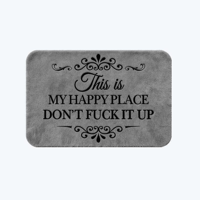 🔥Funny “This Is My Happy Place Don’t F*ck It Up” Flannel Doormat🤣