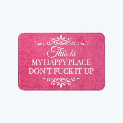 🔥Funny “This Is My Happy Place Don’t F*ck It Up” Flannel Doormat🤣