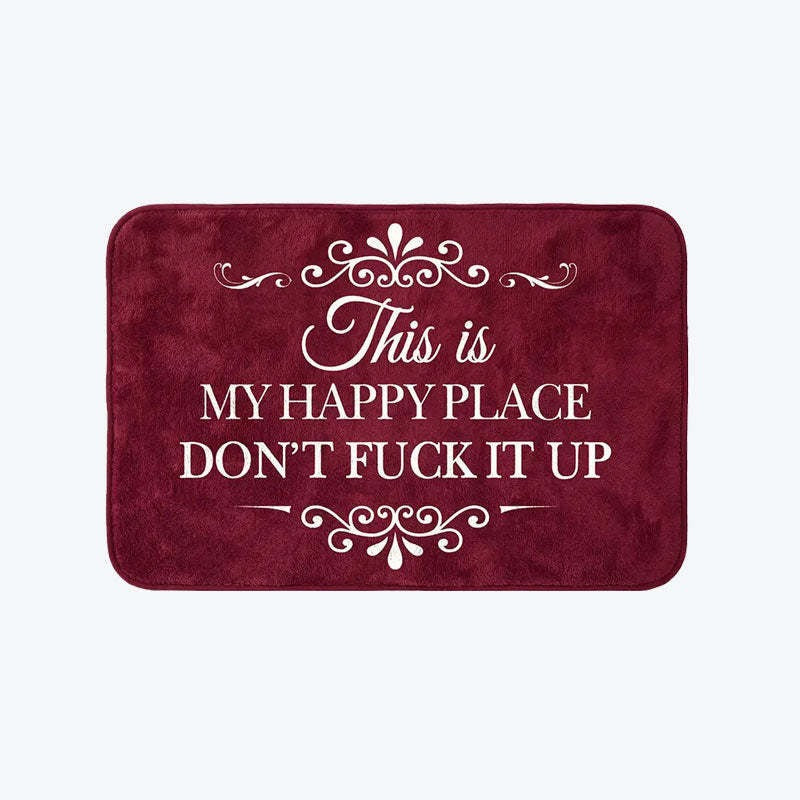 🔥Funny “This Is My Happy Place Don’t F*ck It Up” Flannel Doormat🤣
